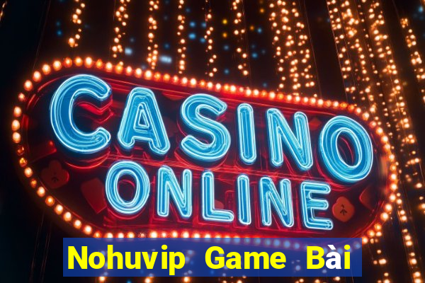 Nohuvip Game Bài Nạp Sms