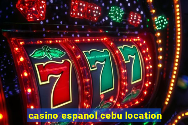 casino espanol cebu location