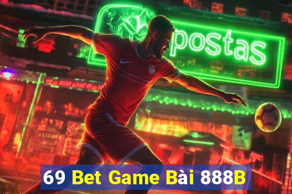 69 Bet Game Bài 888B