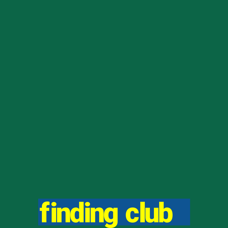 finding club