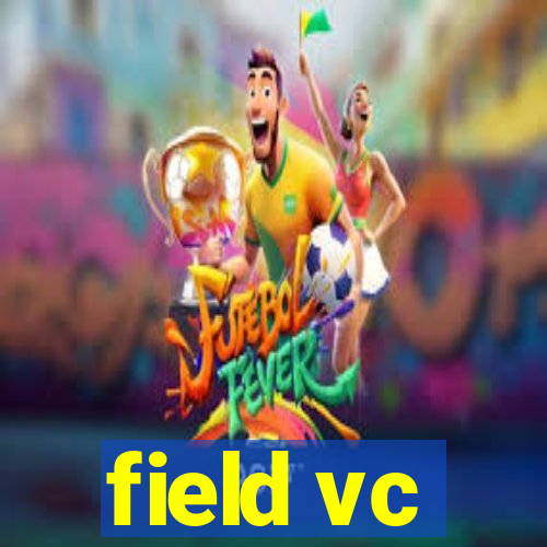 field vc