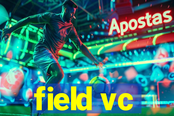 field vc