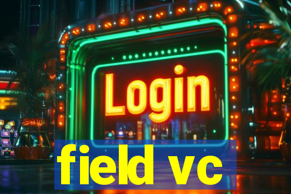 field vc