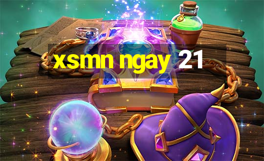 xsmn ngay 21