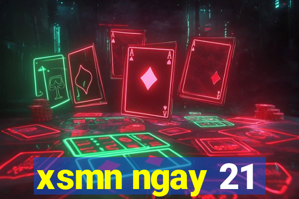 xsmn ngay 21