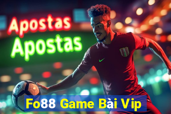 Fo88 Game Bài Vip