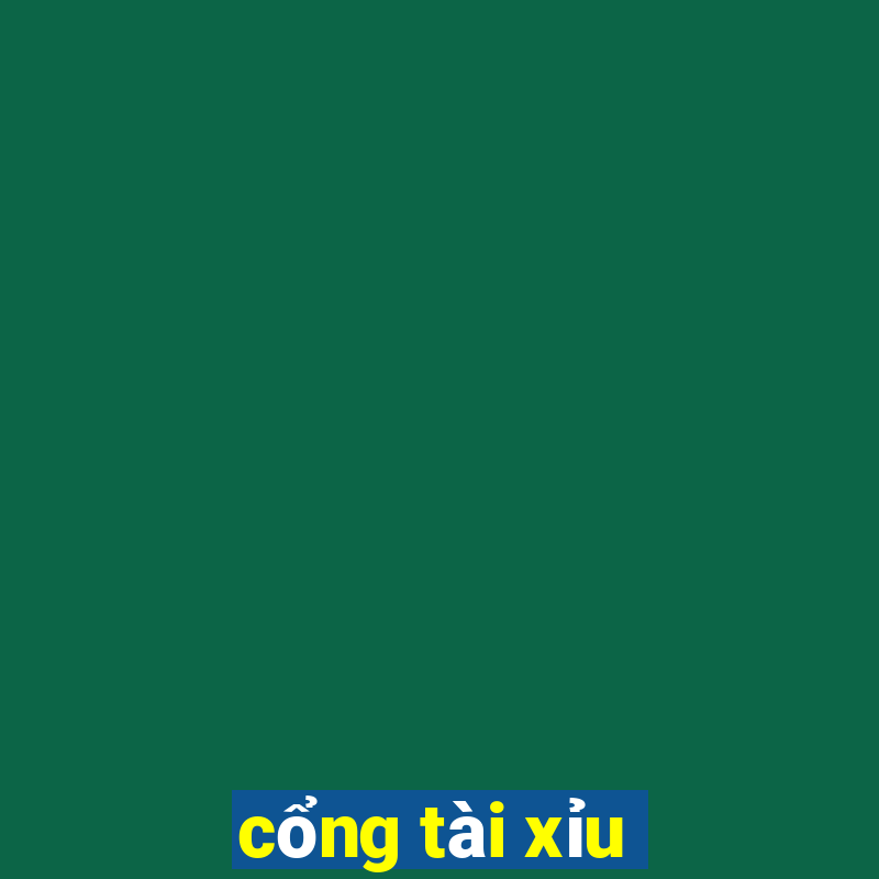 cổng tài xỉu