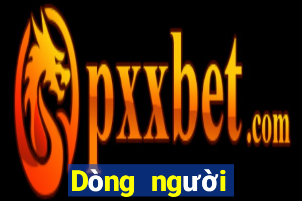 Dòng người thật f888