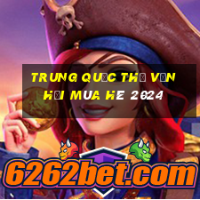 trung quốc thế vận hội mùa hè 2024