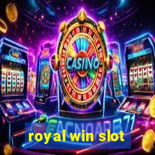 royal win slot