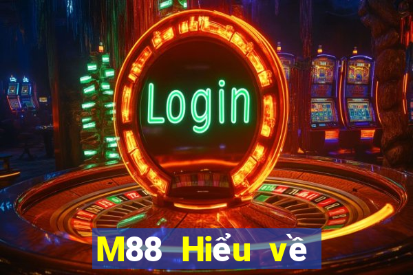 M88 Hiểu về Hoàng đế xổ số