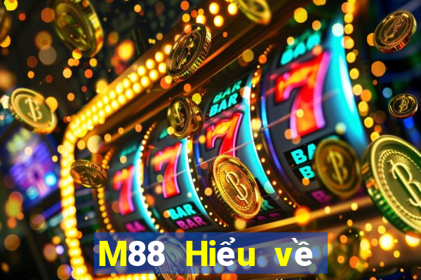 M88 Hiểu về Hoàng đế xổ số