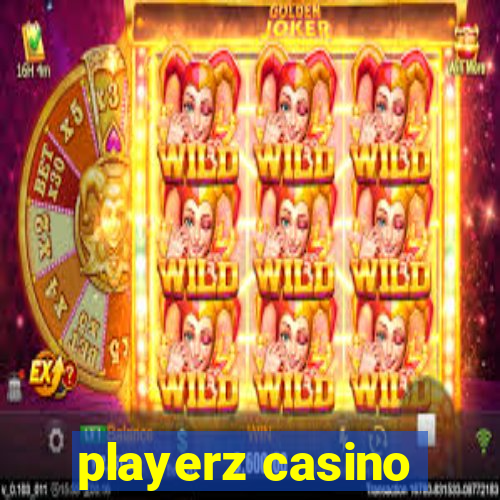 playerz casino