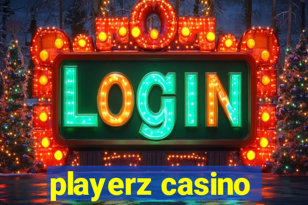 playerz casino