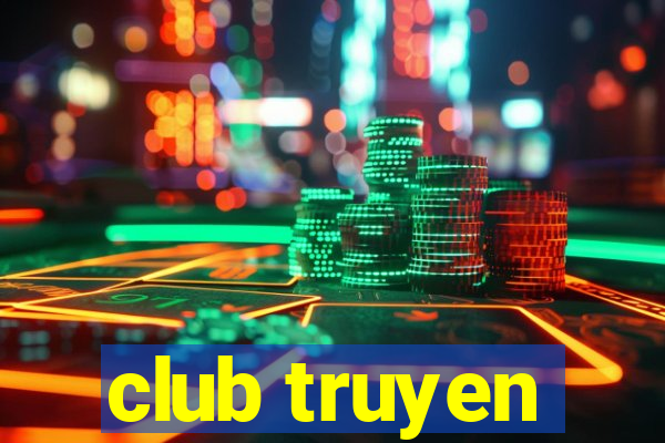 club truyen