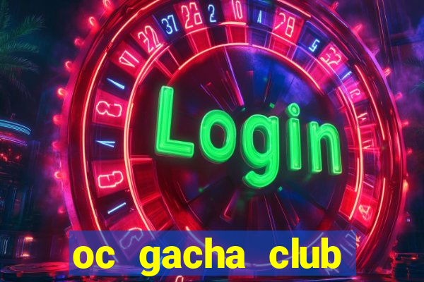 oc gacha club đẹp nữ