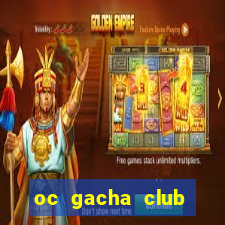 oc gacha club đẹp nữ