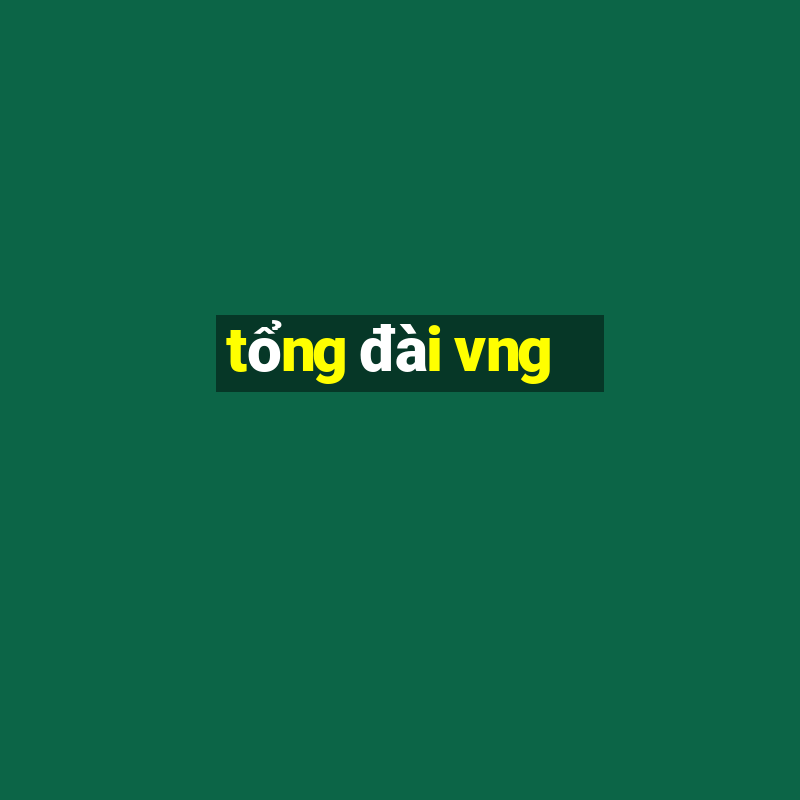 tổng đài vng