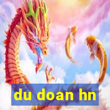 du doan hn