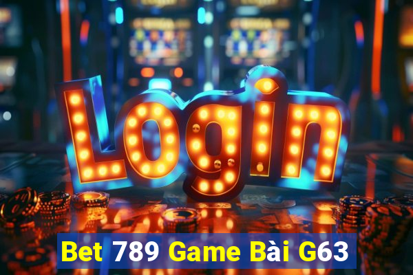 Bet 789 Game Bài G63