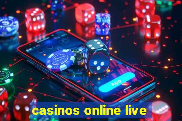 casinos online live