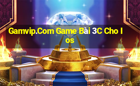 Gamvip.Com Game Bài 3C Cho Ios