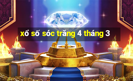 xổ số sóc trăng 4 tháng 3