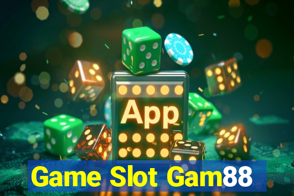 Game Slot Gam88