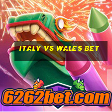 italy vs wales bet