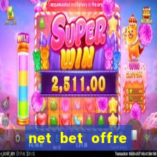 net bet offre premier pari