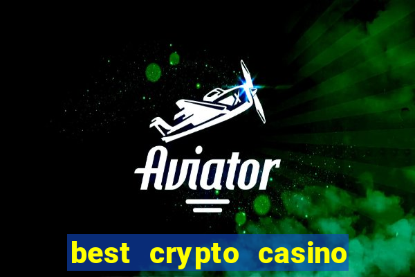 best crypto casino trust dice