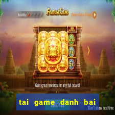 tai game danh bai ta la