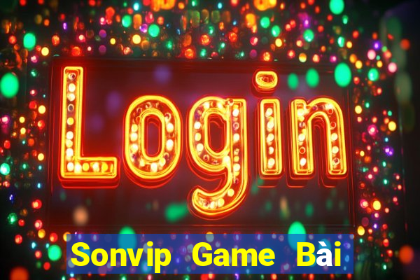 Sonvip Game Bài Online Đổi Thưởng