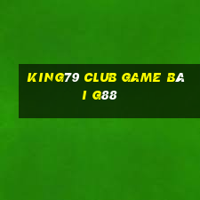 King79 Club Game Bài G88