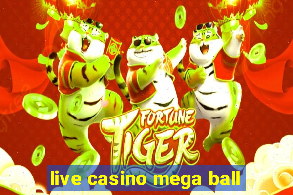 live casino mega ball