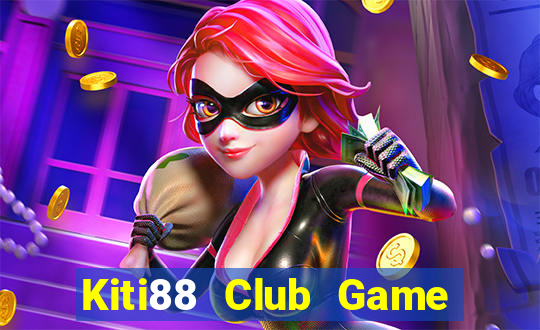 Kiti88 Club Game Bài 789