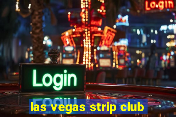 las vegas strip club