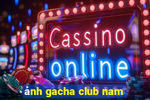 ảnh gacha club nam