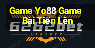 Game Yo88 Game Bài Tiến Lên