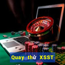 Quay thử XSST ngày 18