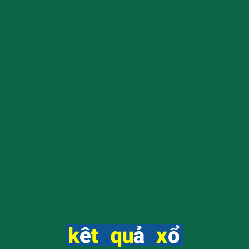 kêt quả xổ số hôm nay