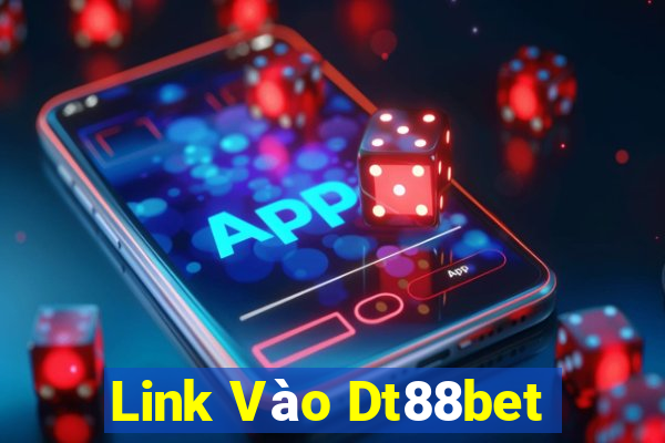 Link Vào Dt88bet