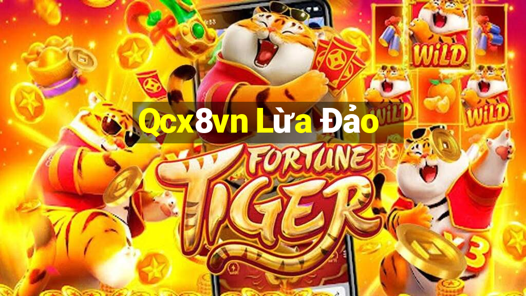 Qcx8vn Lừa Đảo