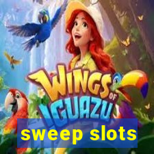 sweep slots