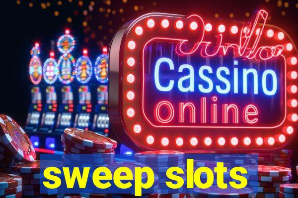 sweep slots