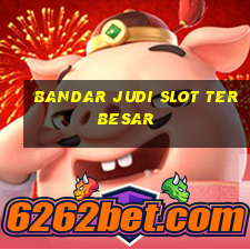 bandar judi slot terbesar