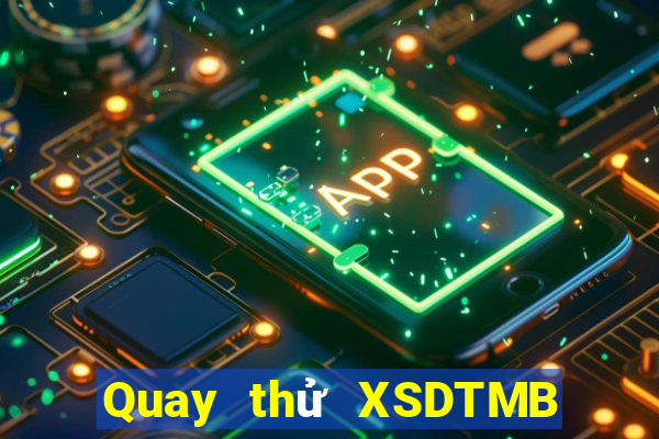 Quay thử XSDTMB ngày 5