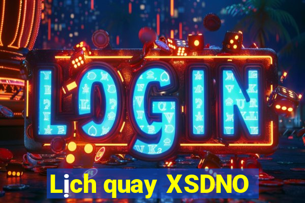 Lịch quay XSDNO