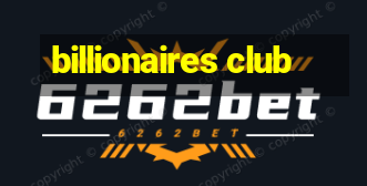 billionaires club