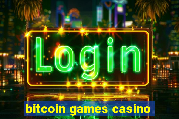 bitcoin games casino